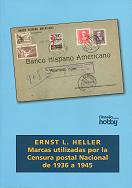 «Marcas utilizadas por la Censura postal Nacional de 1936 a 1945» von Ernst L. Heller