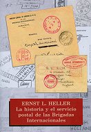 «La historia y el servicio postal de las Brigadas Internacionales» von Ernst L. Heller