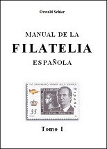 «Manual de la Filatelia Española» Tomo 1 von Oswald Schier